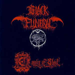 Black Funeral : Empire of Blood
